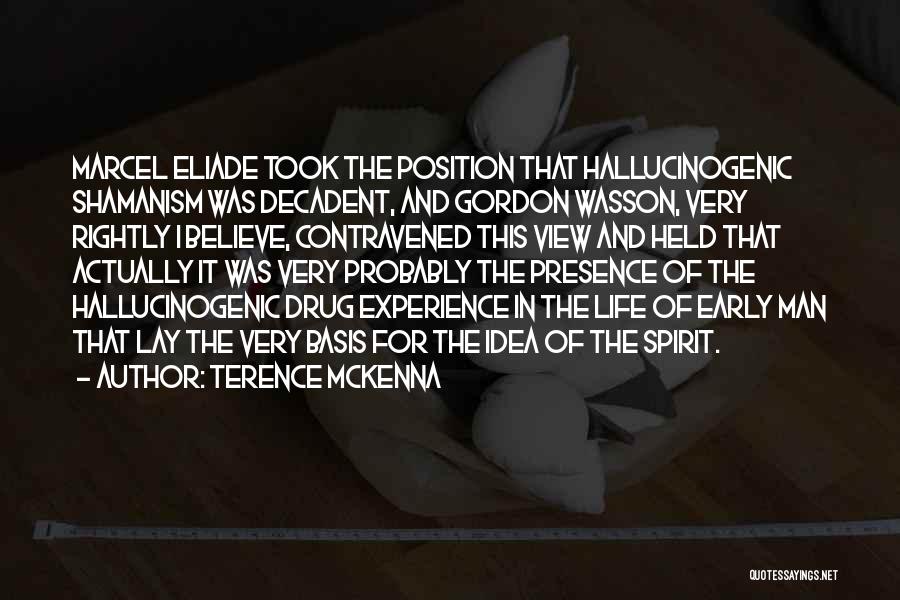 Gordon Wasson Quotes By Terence McKenna