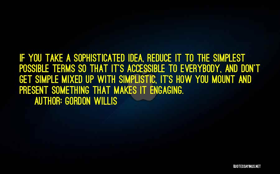 Gordon Willis Quotes 1222103