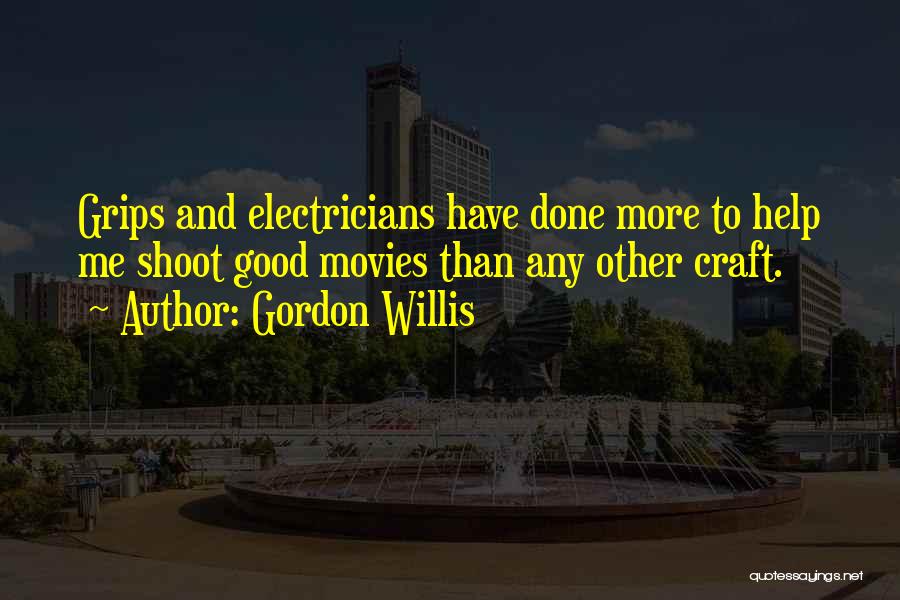 Gordon Willis Quotes 1380723