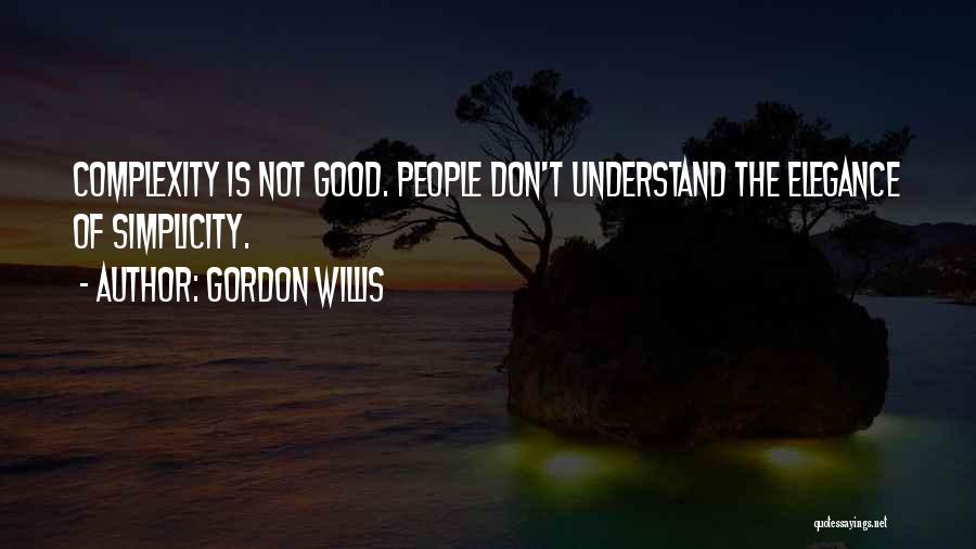 Gordon Willis Quotes 845706