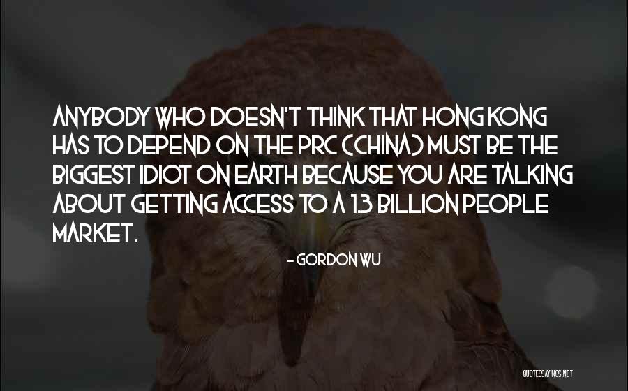 Gordon Wu Quotes 2036698 Gordon Wu Quotes 2036698