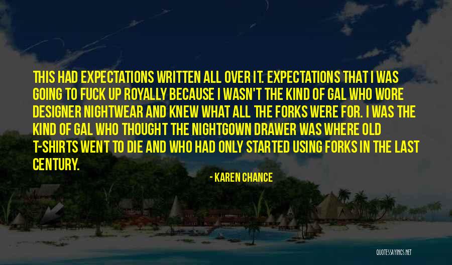 Gordost I Predrasude Quotes By Karen Chance Gordost I Predrasude Quotes By Karen Chance