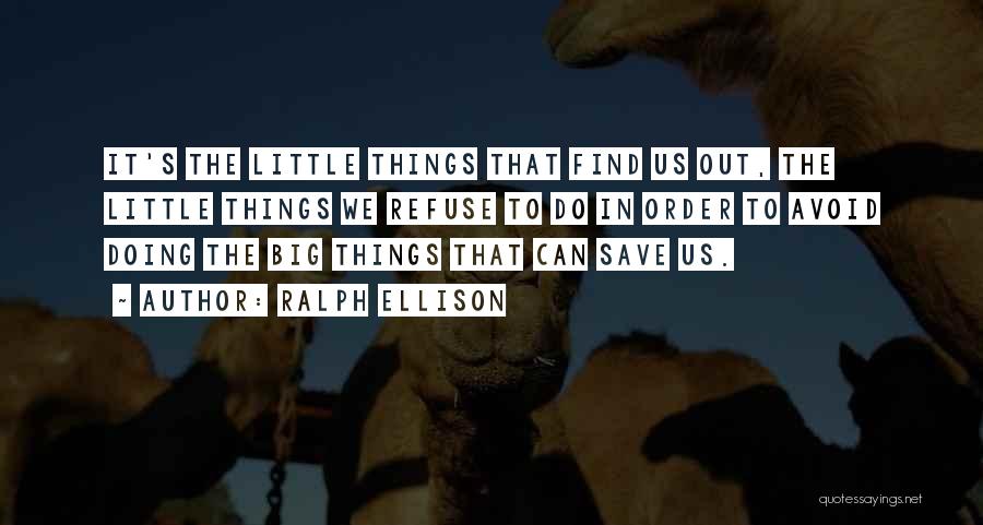 Gordura Hidrogenada Quotes By Ralph Ellison
