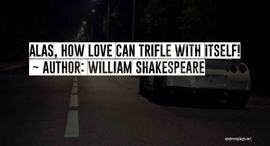 Gordura Hidrogenada Quotes By William Shakespeare