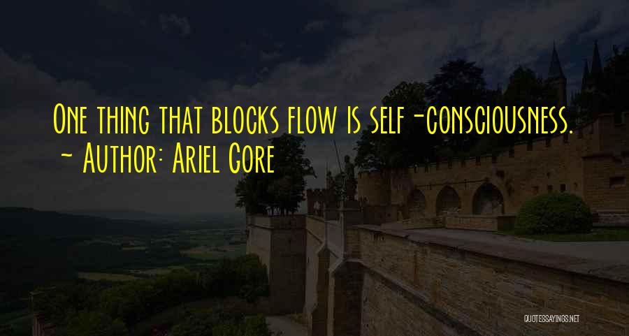 Gore Quotes By Ariel Gore