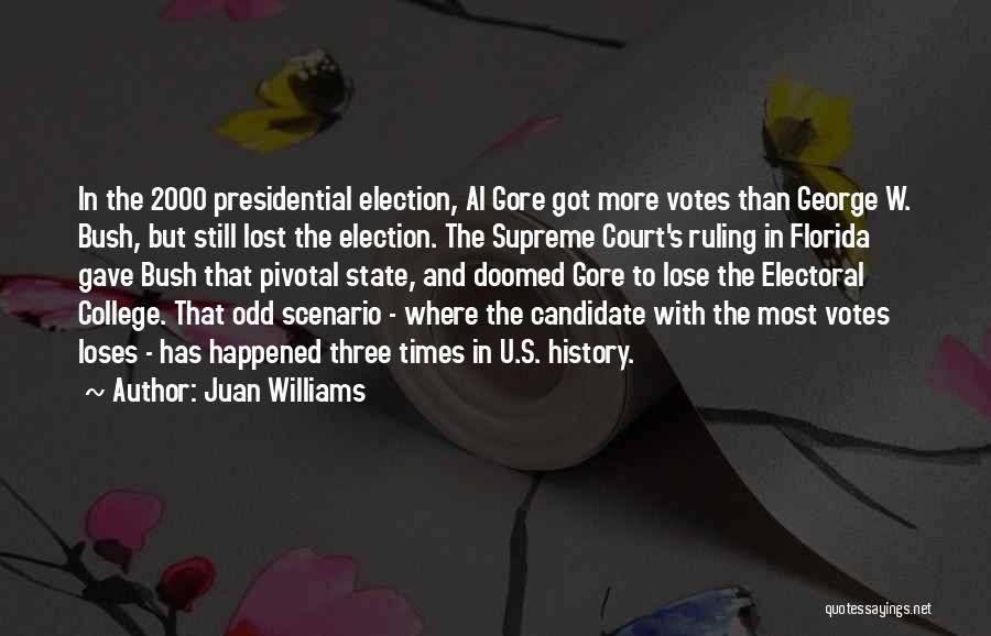 Gore Quotes By Juan Williams