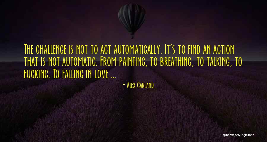 Goreng Noodles Quotes By Alex Garland Goreng Noodles Quotes By Alex Garland