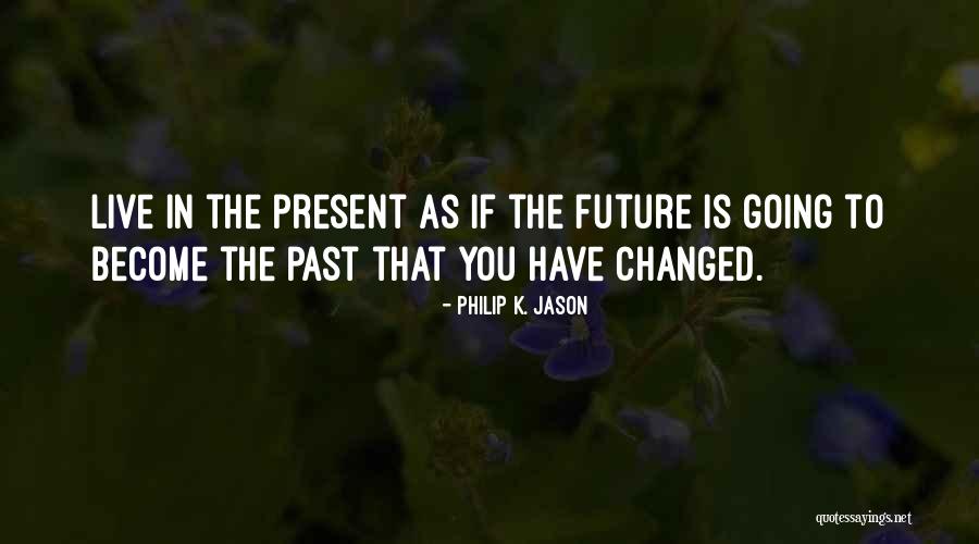 Gores Group Quotes By Philip K. Jason Gores Group Quotes By Philip K. Jason