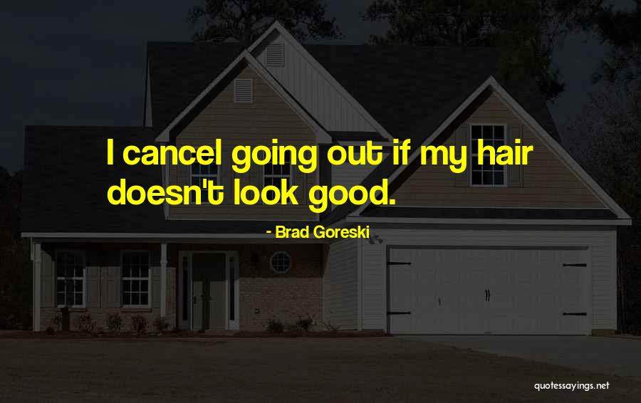 Goreski Quotes By Brad Goreski Goreski Quotes By Brad Goreski