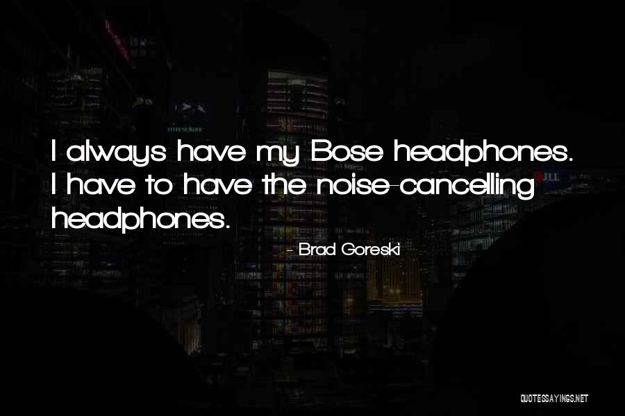 Goreski Quotes By Brad Goreski Goreski Quotes By Brad Goreski