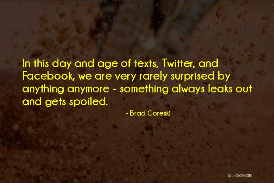 Goreski Quotes By Brad Goreski Goreski Quotes By Brad Goreski