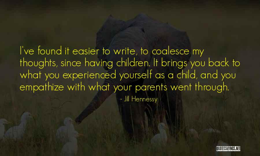 Goreti Da Quotes By Jill Hennessy Goreti Da Quotes By Jill Hennessy