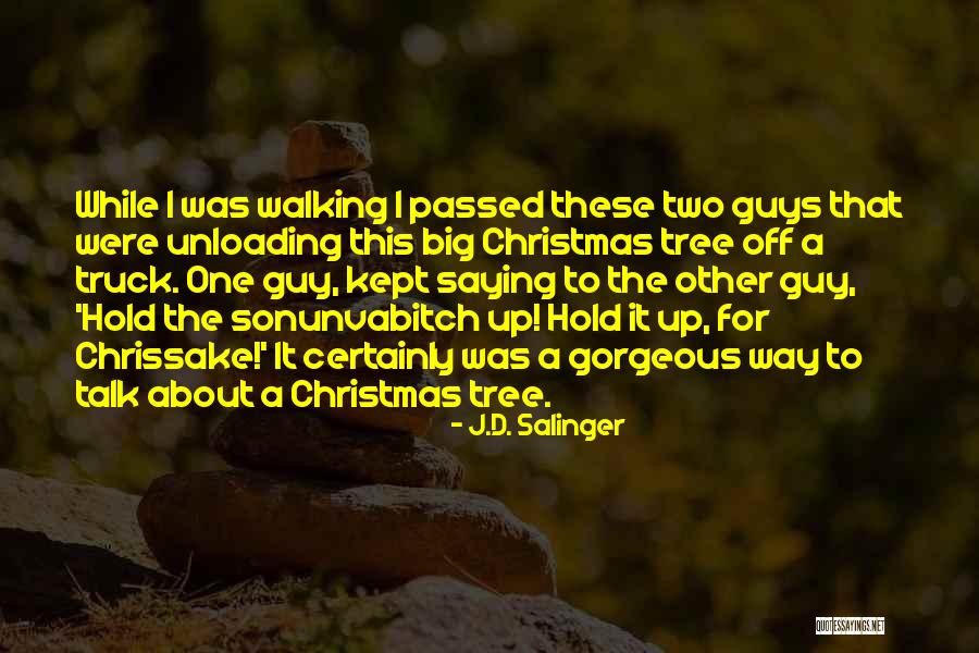 Gorgeous Guys Quotes By J.D. Salinger Gorgeous Guys Quotes By J.D. Salinger