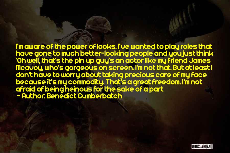 Gorgeous Looking Quotes By Benedict Cumberbatch