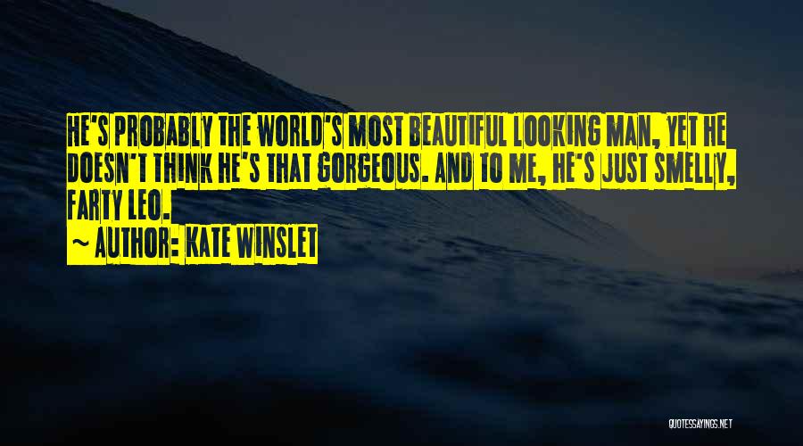 Gorgeous Looking Quotes By Kate Winslet