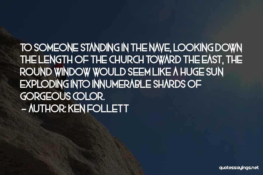 Gorgeous Looking Quotes By Ken Follett