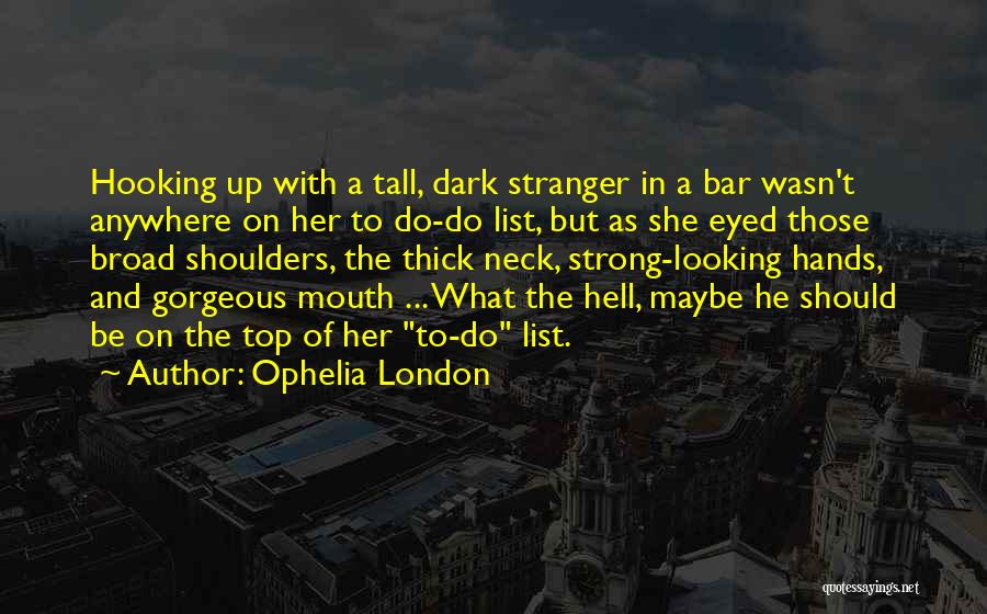 Gorgeous Looking Quotes By Ophelia London