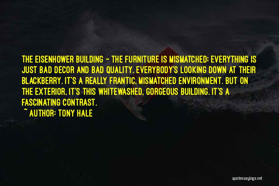 Gorgeous Looking Quotes By Tony Hale