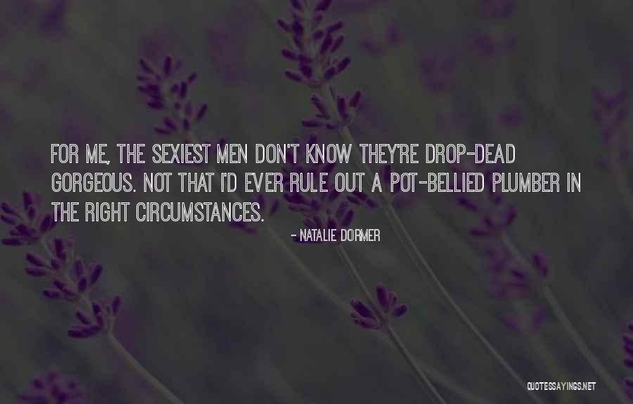 Gorgeous Men Quotes By Natalie Dormer Gorgeous Men Quotes By Natalie Dormer