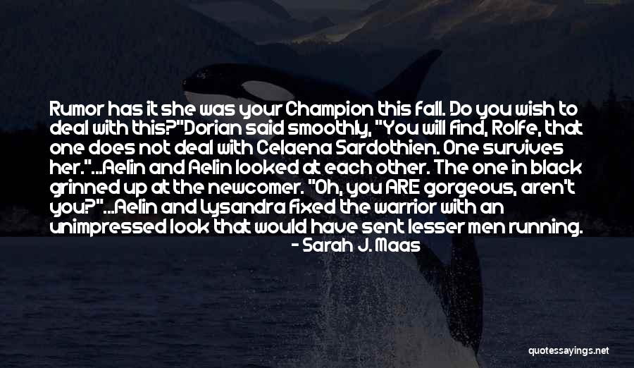 Gorgeous Men Quotes By Sarah J. Maas Gorgeous Men Quotes By Sarah J. Maas