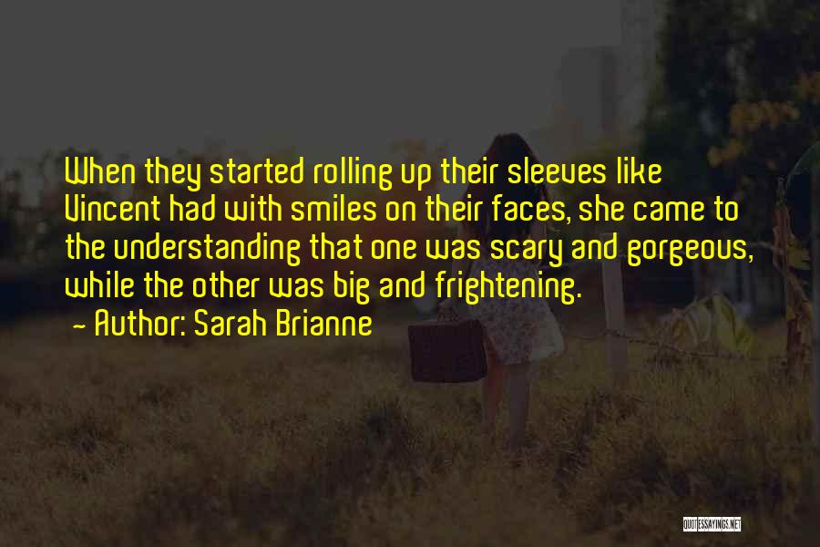 Gorgeous Smiles Quotes By Sarah Brianne