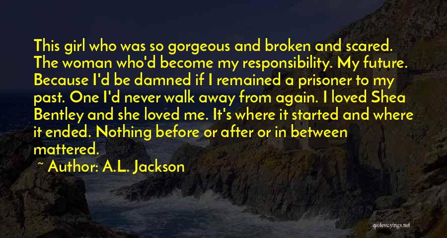 Gorgeous Woman Quotes By A.L. Jackson