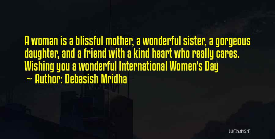 Gorgeous Woman Quotes By Debasish Mridha