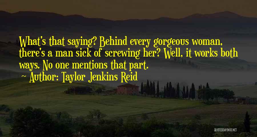 Gorgeous Woman Quotes By Taylor Jenkins Reid