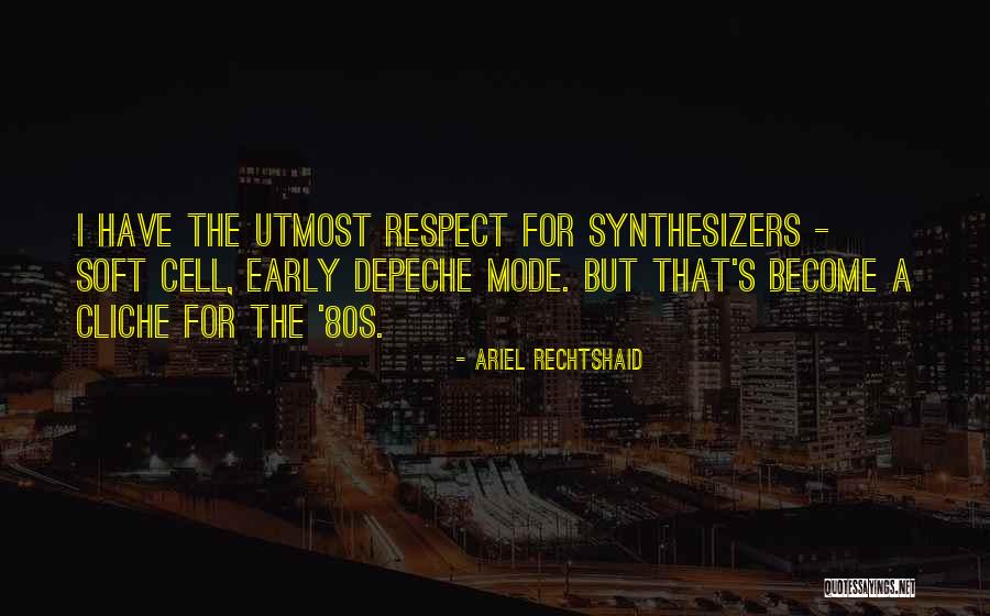 Gorger Quotes By Ariel Rechtshaid Gorger Quotes By Ariel Rechtshaid