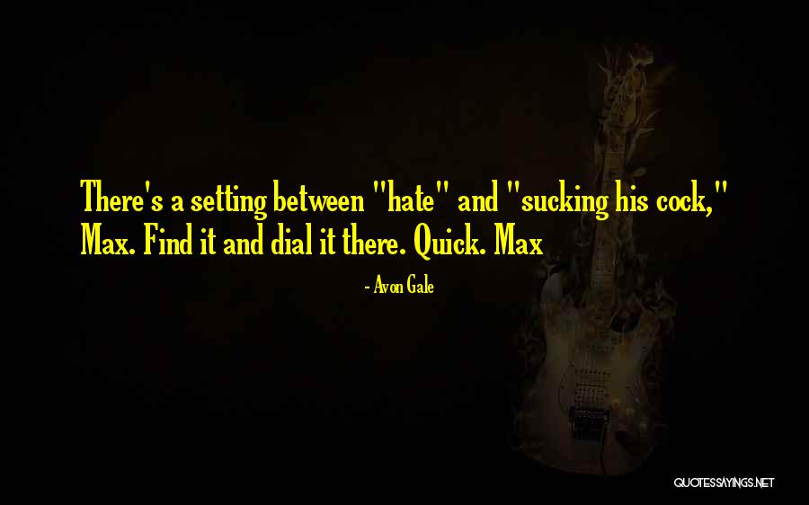 Gorgerat Quotes By Avon Gale Gorgerat Quotes By Avon Gale