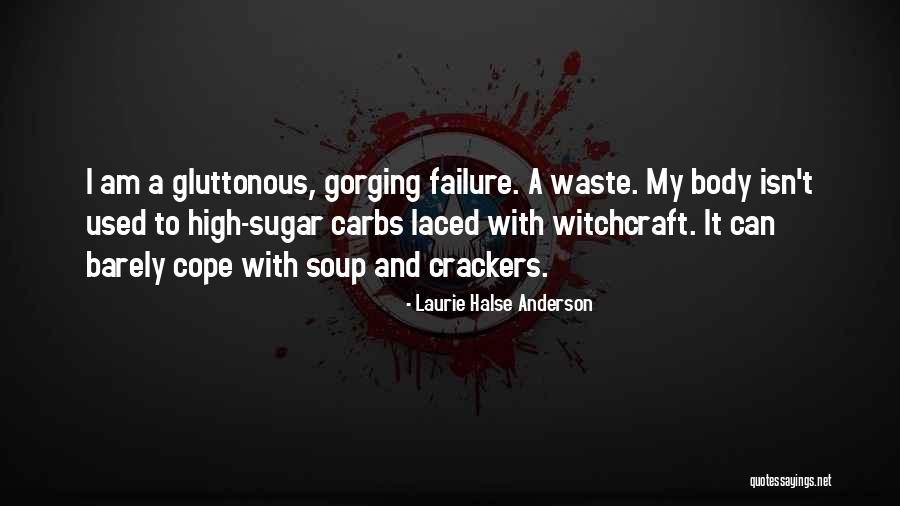Gorging Quotes By Laurie Halse Anderson Gorging Quotes By Laurie Halse Anderson
