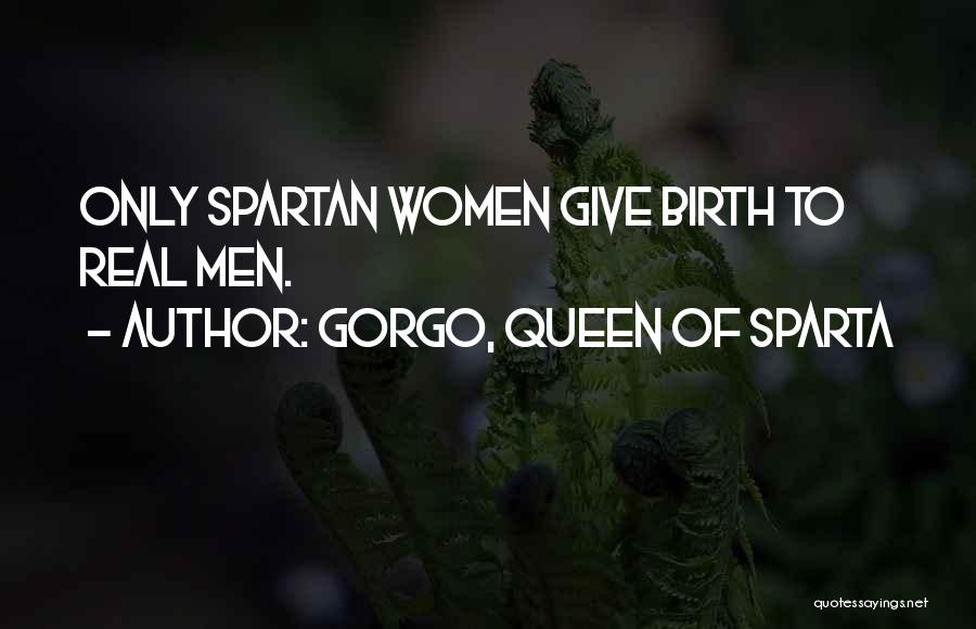 Gorgo, Queen Of Sparta Quotes 720986