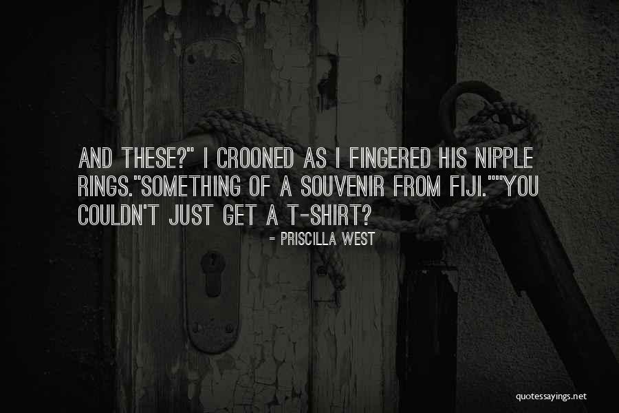 Gorgoglione Matera Quotes By Priscilla West Gorgoglione Matera Quotes By Priscilla West