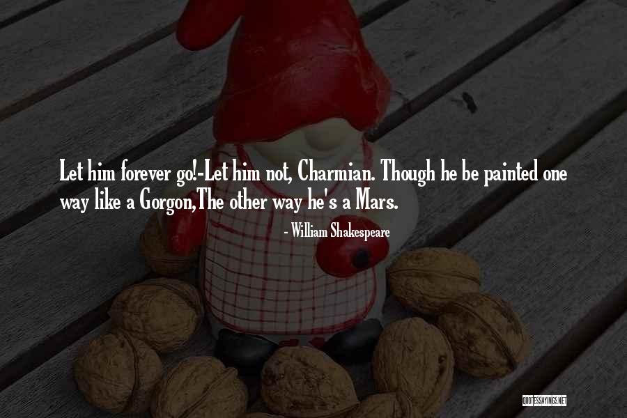 Gorgon Quotes By William Shakespeare Gorgon Quotes By William Shakespeare