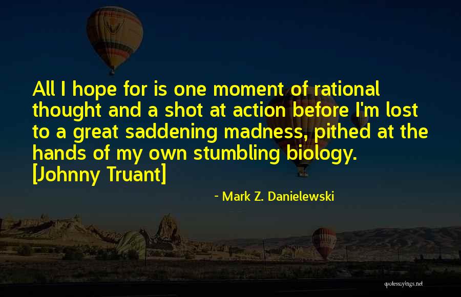 Gorgonians In Ancient Quotes By Mark Z. Danielewski Gorgonians In Ancient Quotes By Mark Z. Danielewski