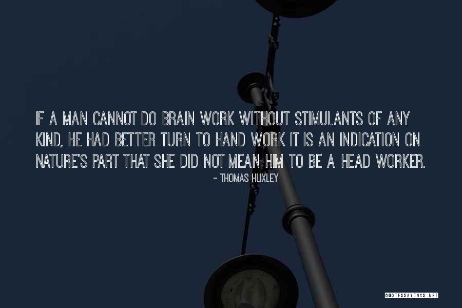 Gorgorito Quotes By Thomas Huxley Gorgorito Quotes By Thomas Huxley