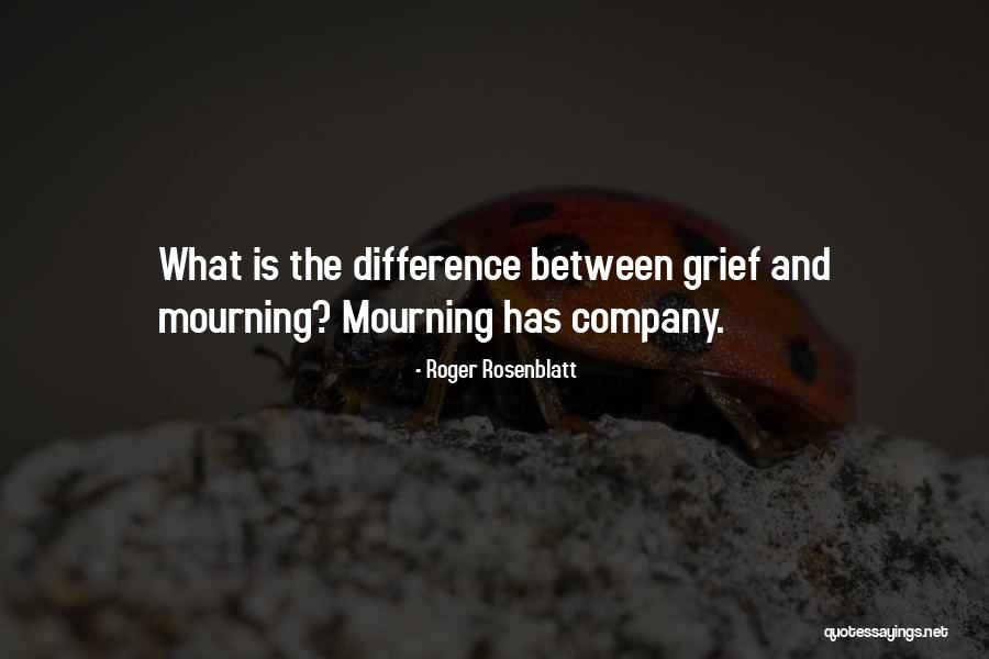 Gorgoths Quotes By Roger Rosenblatt Gorgoths Quotes By Roger Rosenblatt