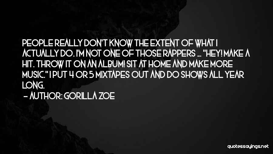 Gorilla Zoe Quotes 1743075