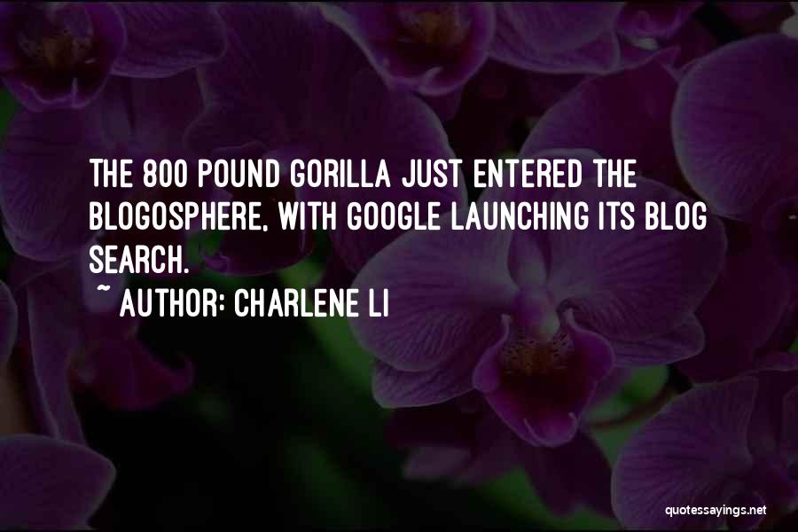 Gorillas Quotes By Charlene Li