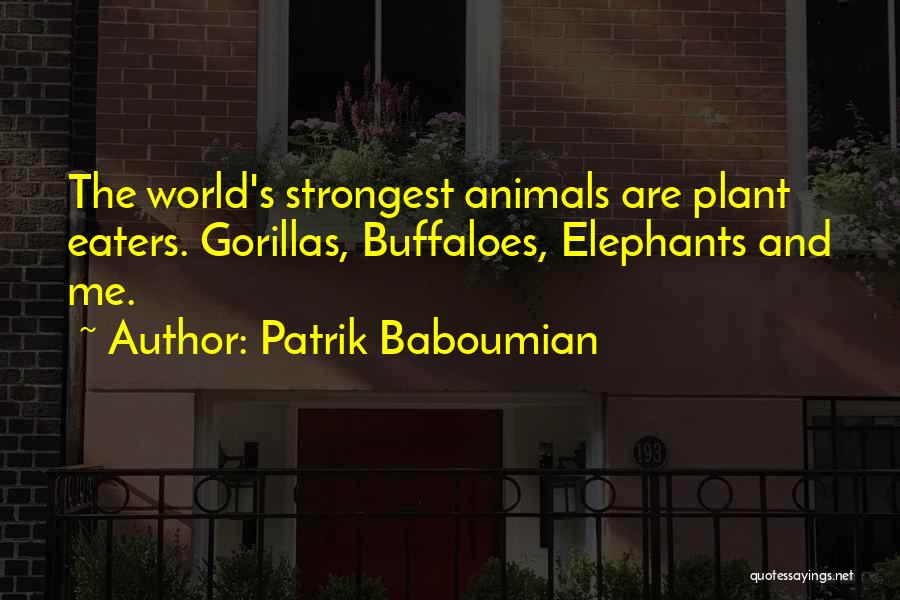 Gorillas Quotes By Patrik Baboumian