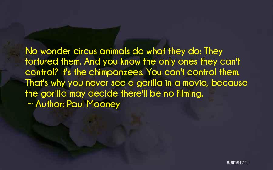Gorillas Quotes By Paul Mooney