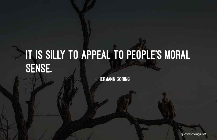 Goring Quotes By Hermann Goring Goring Quotes By Hermann Goring