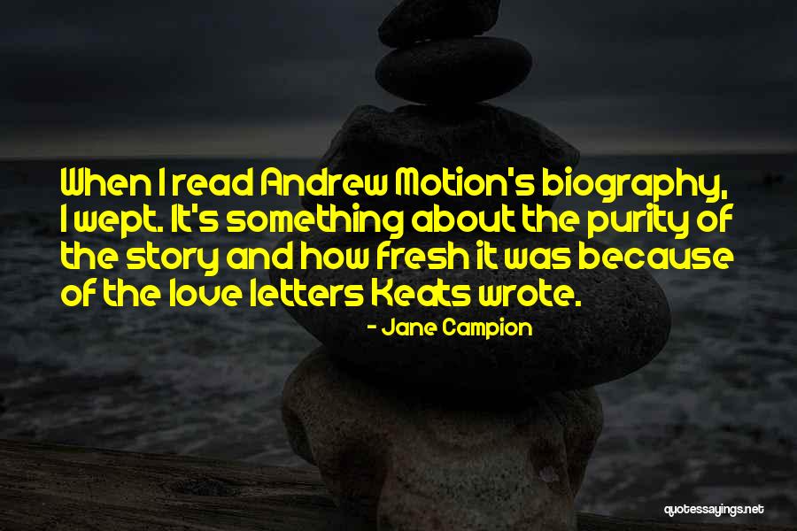 Goris Ruka Quotes By Jane Campion Goris Ruka Quotes By Jane Campion