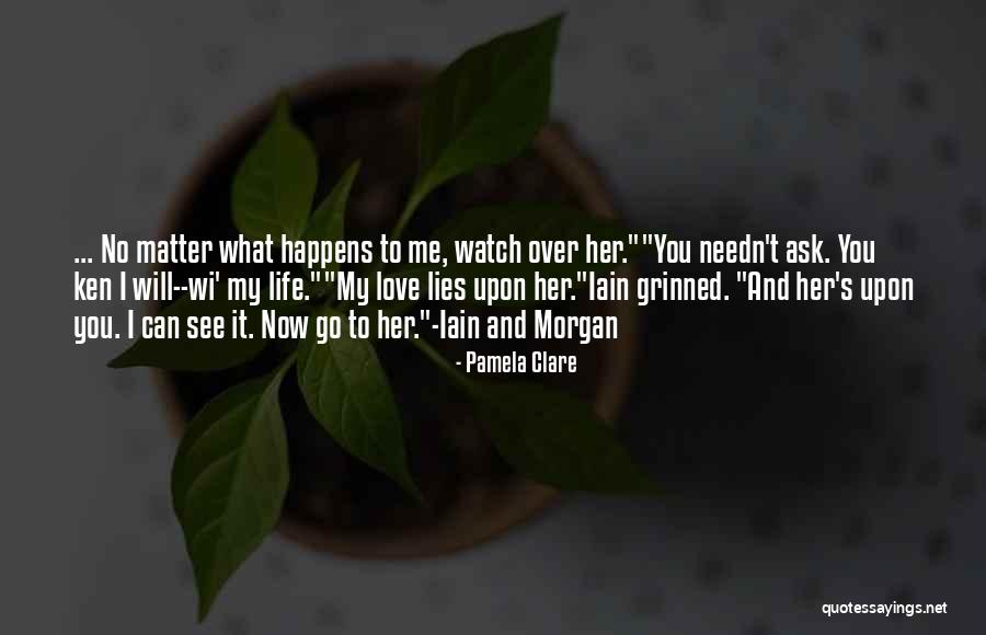 Gorissky Quotes By Pamela Clare Gorissky Quotes By Pamela Clare