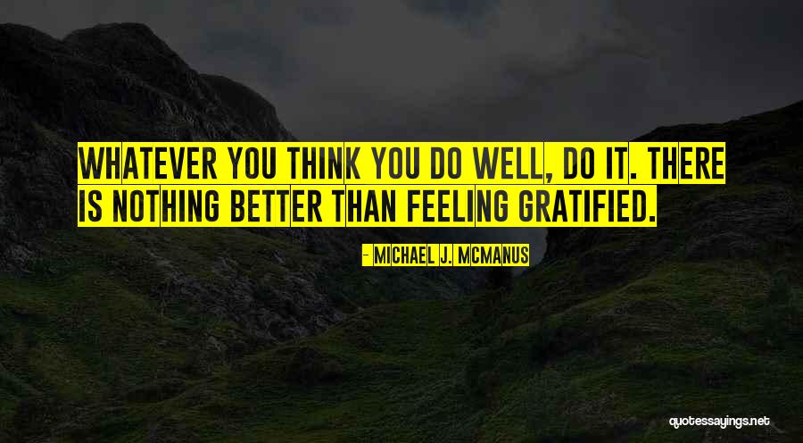Gorita Hat Quotes By Michael J. McManus Gorita Hat Quotes By Michael J. McManus