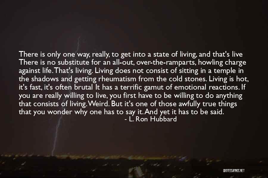 Gorka Suit Quotes By L. Ron Hubbard Gorka Suit Quotes By L. Ron Hubbard