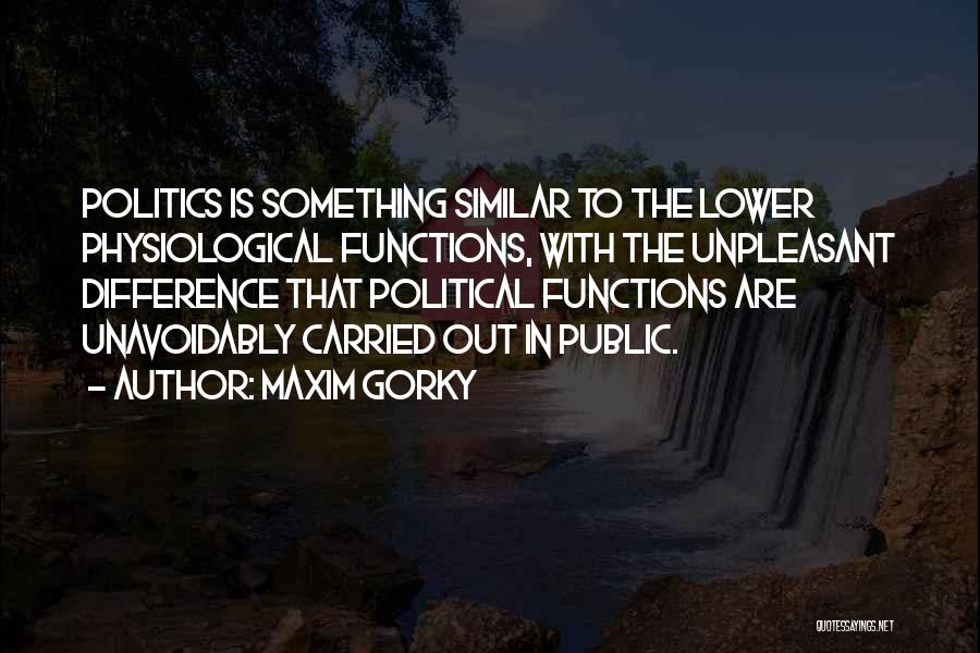 Gorky Maxim Quotes By Maxim Gorky