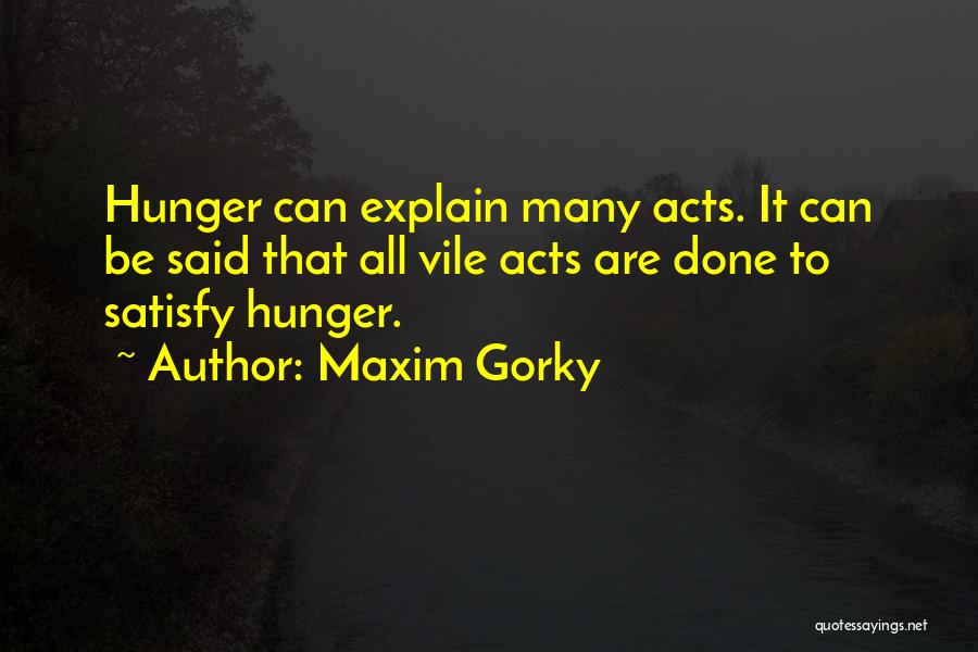 Gorky Maxim Quotes By Maxim Gorky