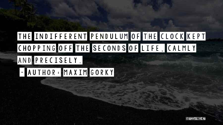 Gorky Maxim Quotes By Maxim Gorky