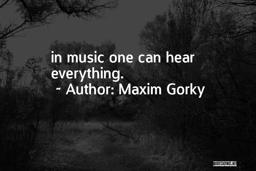 Gorky Maxim Quotes By Maxim Gorky